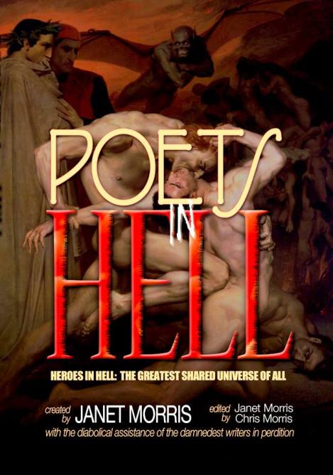 Poets in Hell, vol 17 in the Heroes in Hell series created by Janet Morris,from Perseid Press. 